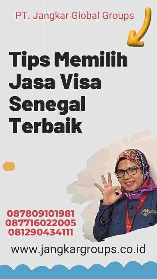 Tips Memilih Jasa Visa Senegal Terbaik