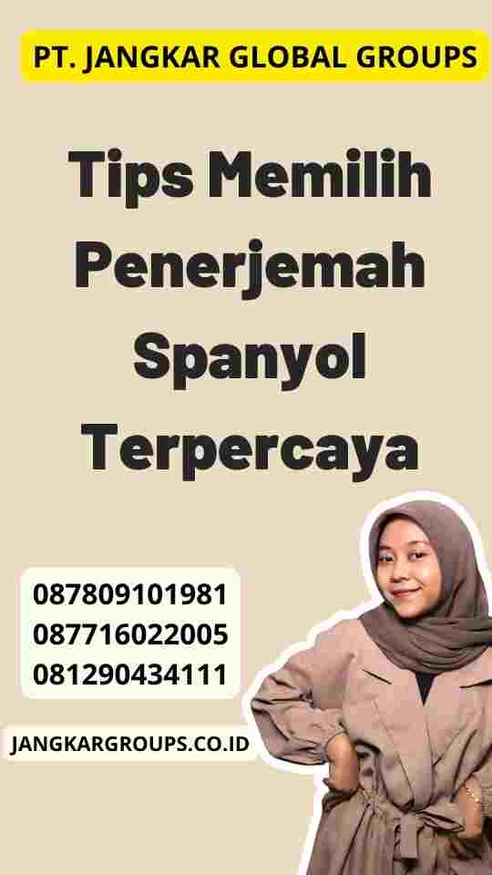 Tips Memilih Penerjemah Spanyol Terpercaya