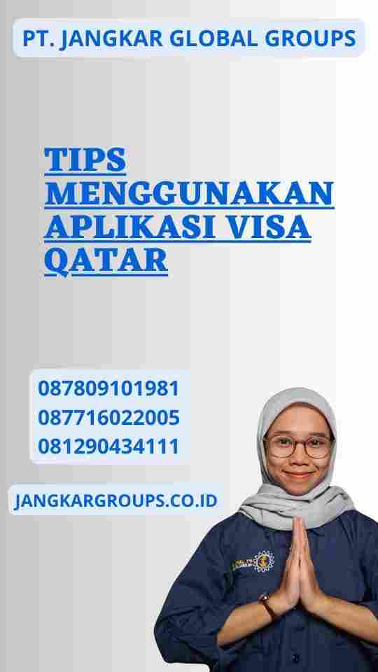 Tips Menggunakan Aplikasi Visa Qatar