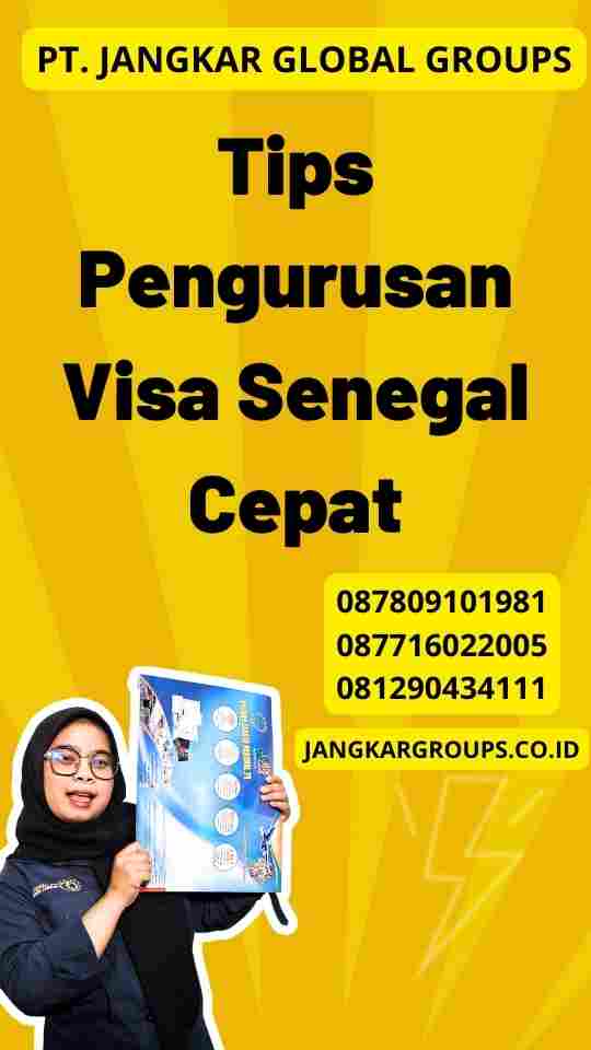 Tips Pengurusan Visa Senegal Cepat