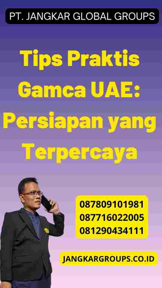 Tips Praktis Gamca UAE: Persiapan yang Terpercaya