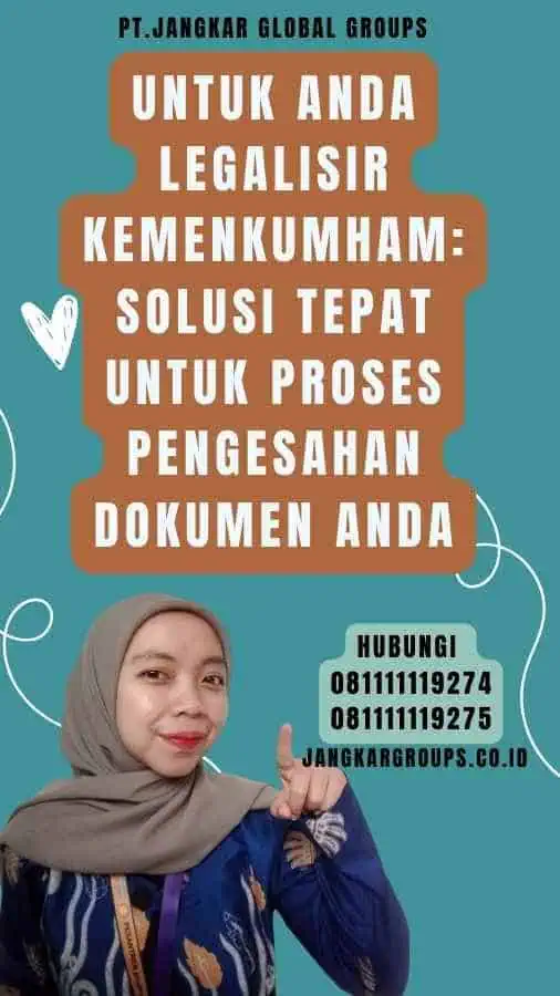 Untuk Anda Legalisir Kemenkumham Solusi Tepat untuk Proses Pengesahan Dokumen Anda