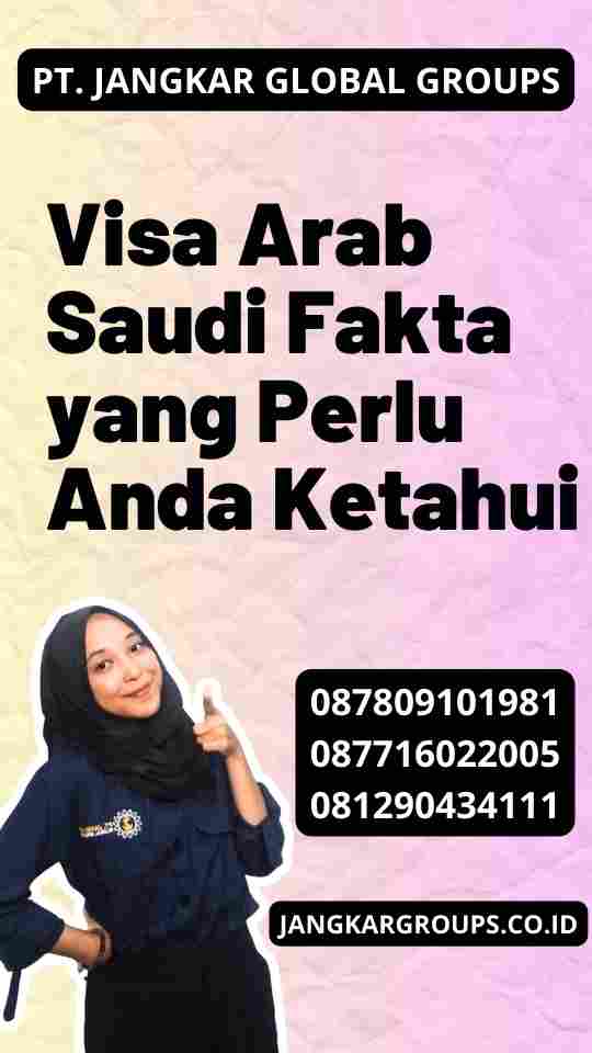 Visa Arab Saudi Fakta yang Perlu Anda Ketahui