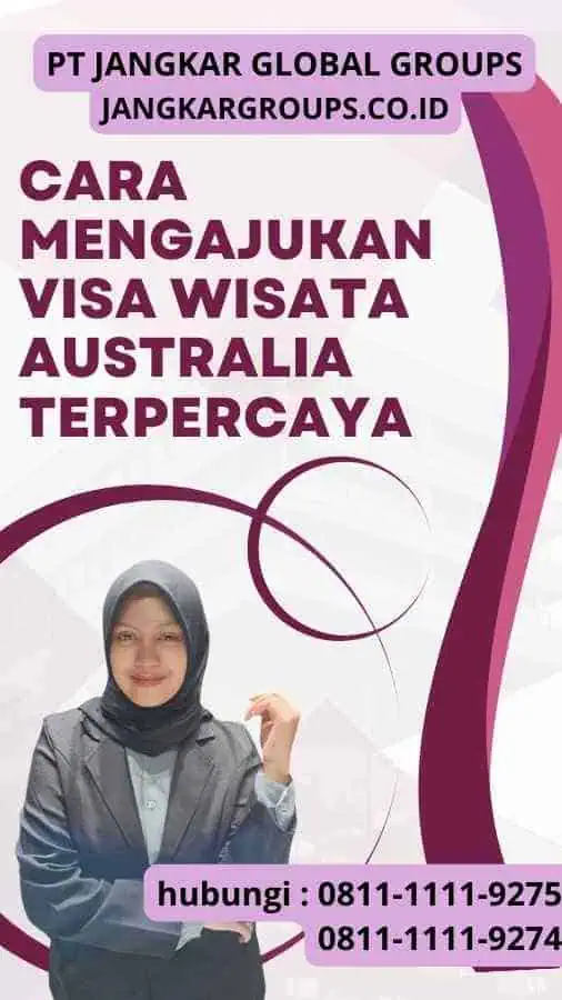 Cara Mengajukan Visa Wisata Australia Terpercaya