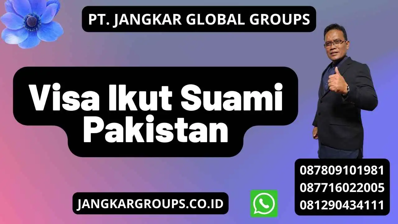 Visa Ikut Suami Pakistan