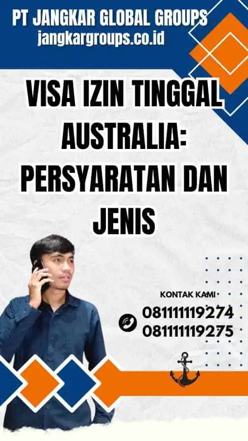 Visa Izin Tinggal Australia: Persyaratan dan Jenis