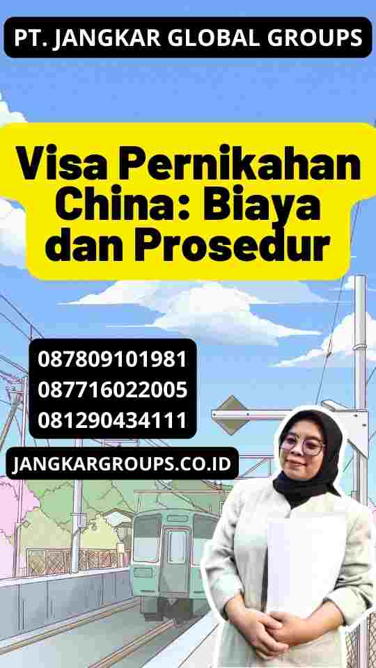 Visa Pernikahan China: Pengalaman Pribadi