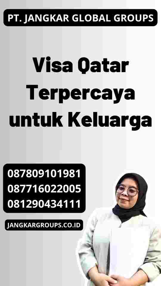 Visa Qatar Terpercaya untuk Keluarga