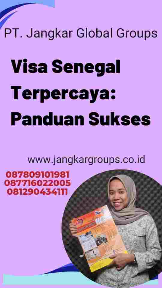 Visa Senegal Terpercaya: Panduan Sukses