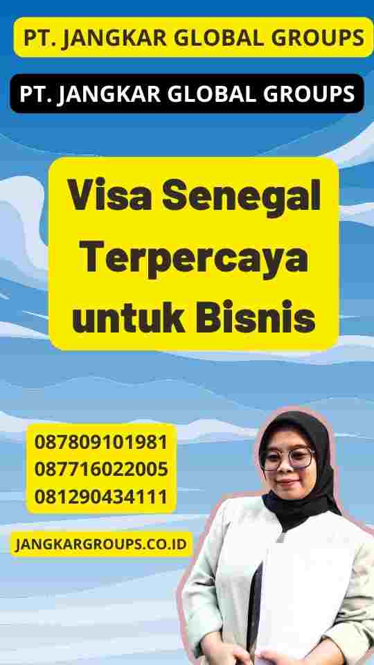 Visa Senegal Terpercaya untuk Bisnis