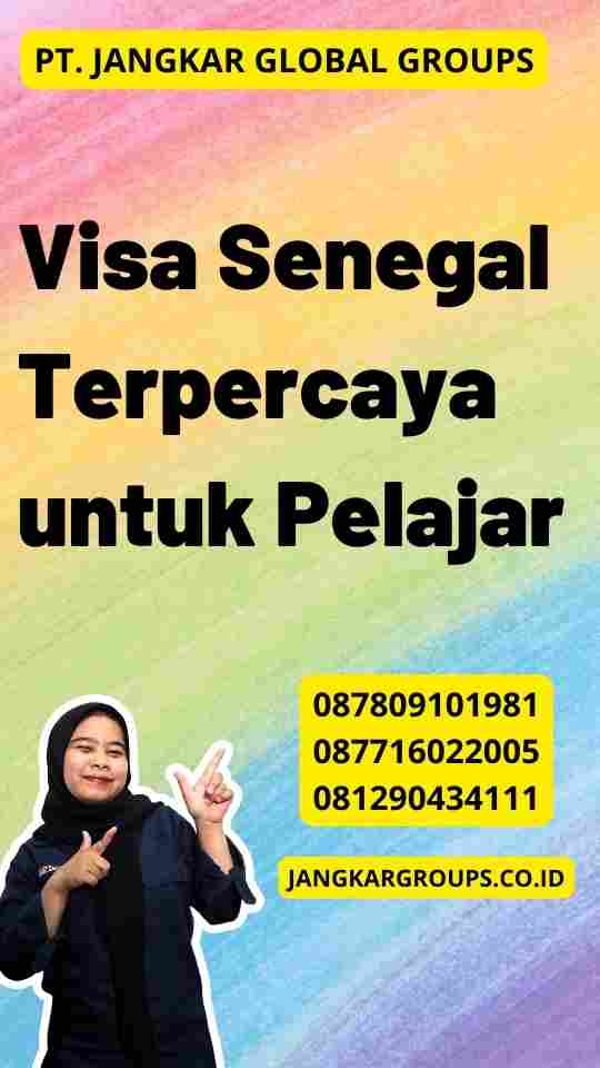 Visa Senegal Terpercaya untuk Pelajar