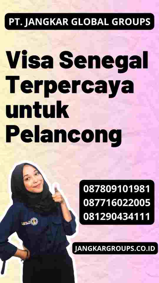 Visa Senegal Terpercaya untuk Pelancong