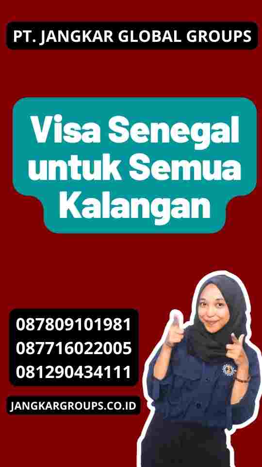 Visa Senegal untuk Semua Kalangan