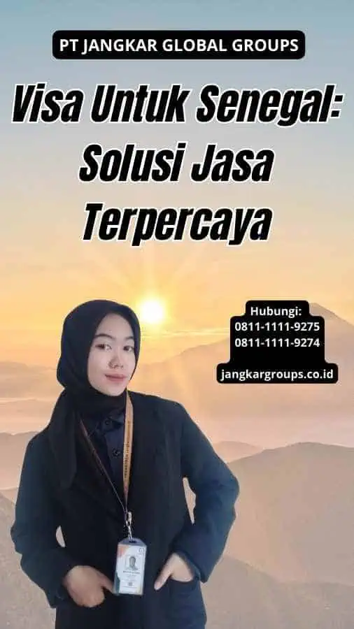 Visa Untuk Senegal Solusi Jasa Terpercaya