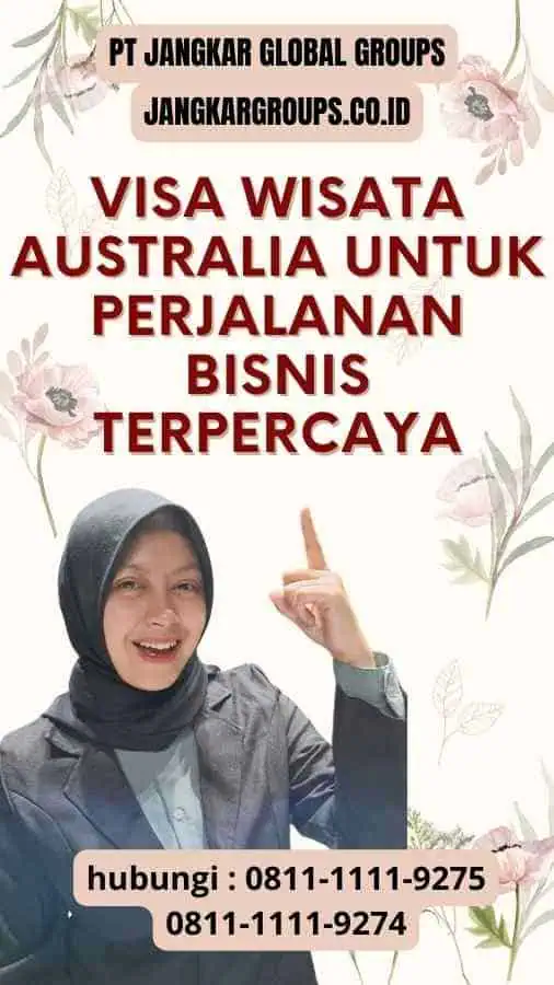 Visa Wisata Australia untuk Perjalanan Bisnis Terpercaya