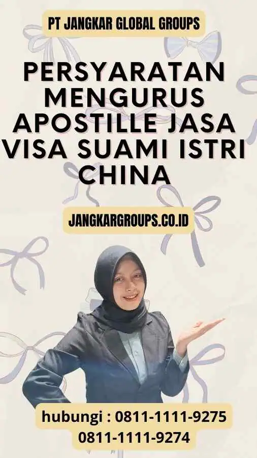 Persyaratan Mengurus Apostille Jasa Visa Suami Istri China