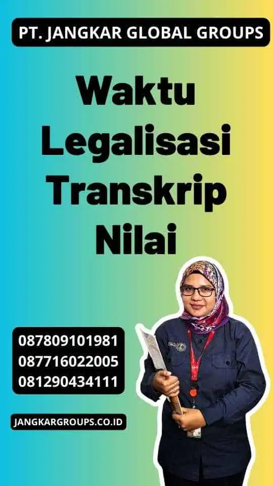 Waktu Legalisasi Transkrip Nilai