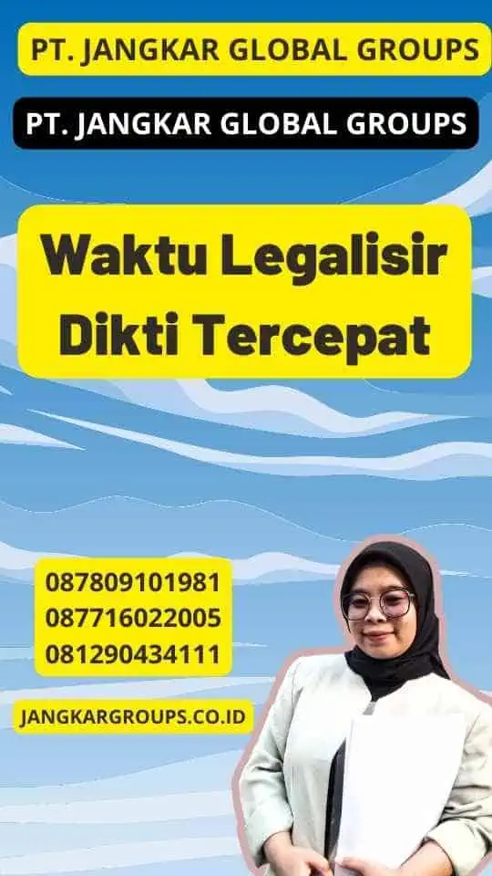 Waktu Legalisir Dikti Tercepat