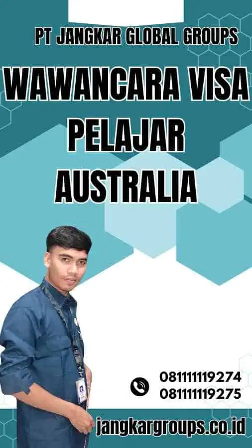 Wawancara Visa Pelajar Australia