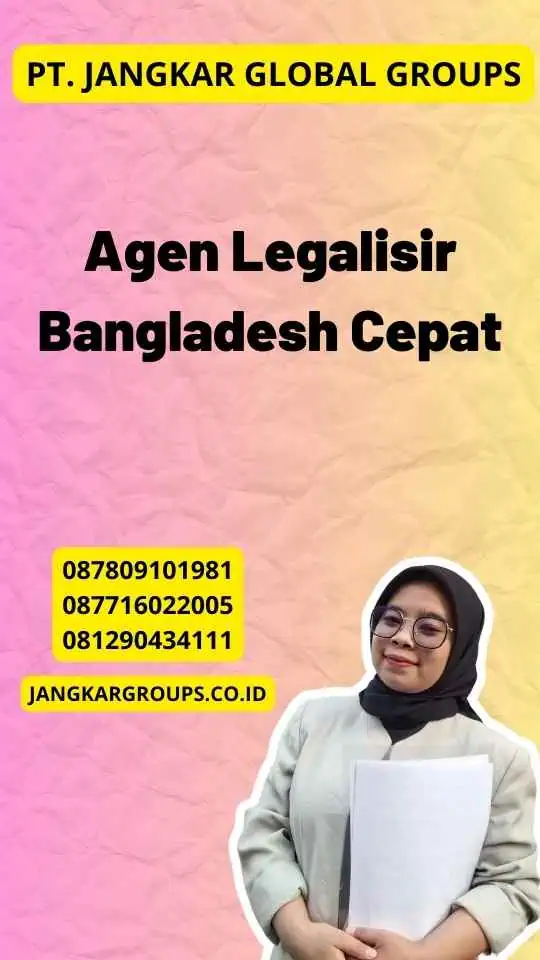 Agen Legalisir Bangladesh Cepat