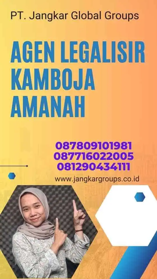 Agen Legalisir Kamboja Amanah