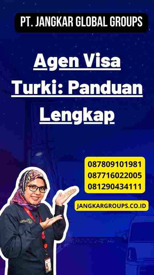 Agen Visa Turki: Panduan Lengkap