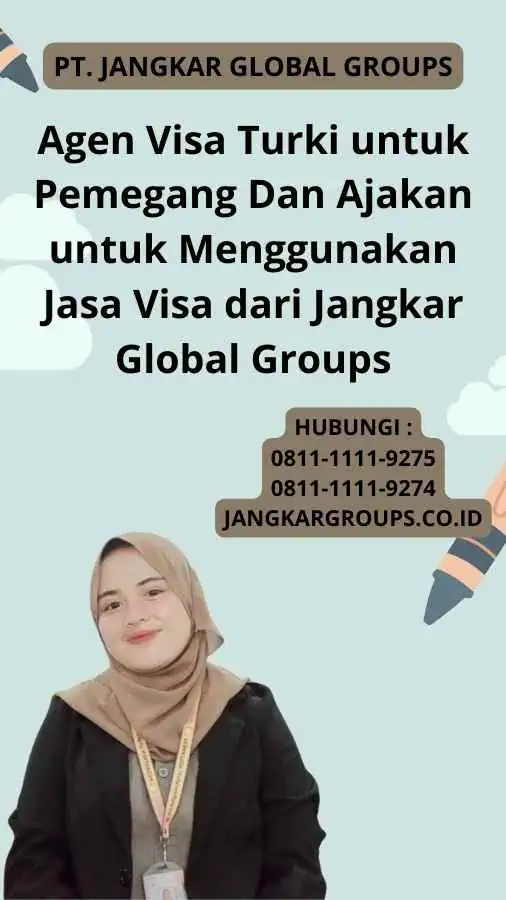 Agen Visa Turki untuk Pemegang Dan Ajakan untuk Menggunakan Jasa Visa dari Jangkar Global Groups