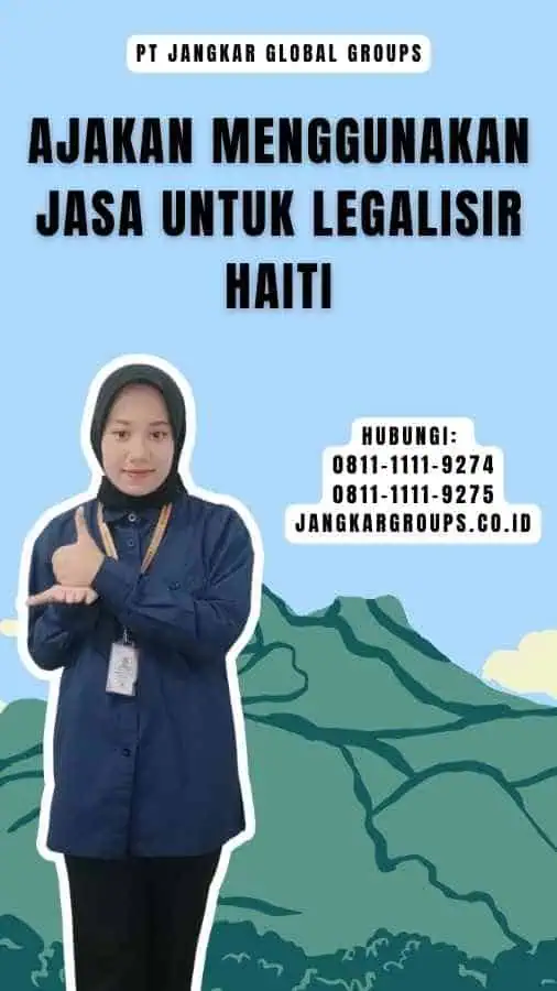 Ajakan Menggunakan Jasa untuk Legalisir Haiti