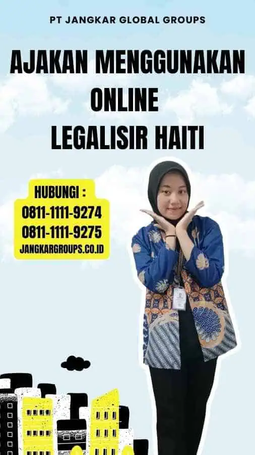 Ajakan Menggunakan Online Legalisir Haiti