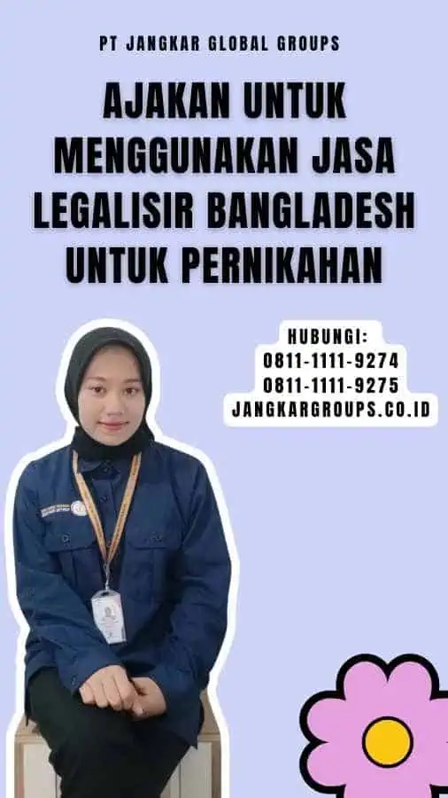 Ajakan untuk Menggunakan Jasa Legalisir Bangladesh untuk Pernikahan