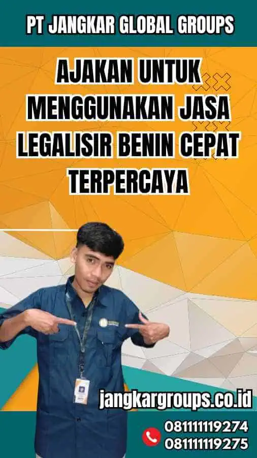 Ajakan untuk Menggunakan Jasa Legalisir Benin Cepat Terpercaya