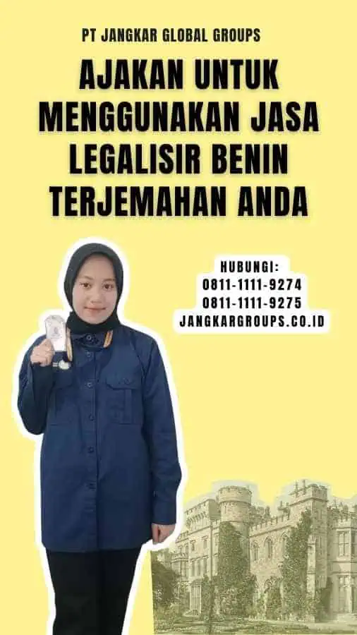 Ajakan untuk Menggunakan Jasa Legalisir Benin Terjemahan Anda