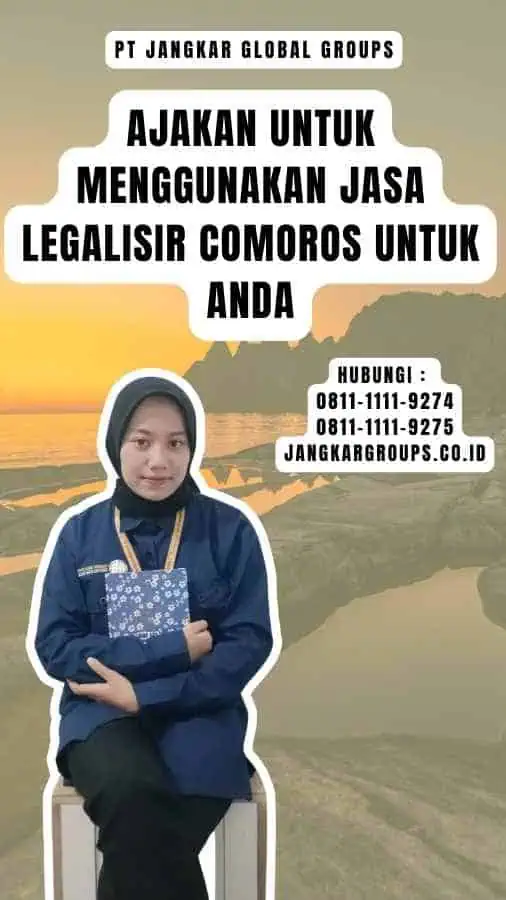 Ajakan untuk Menggunakan Jasa Legalisir Comoros Untuk Anda