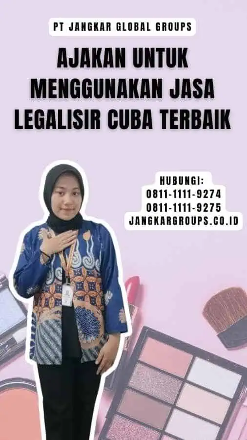 Ajakan untuk Menggunakan Jasa Legalisir Cuba Terbaik