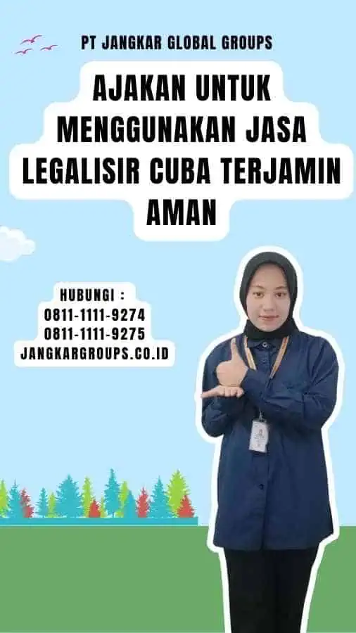 Ajakan untuk Menggunakan Jasa Legalisir Cuba Terjamin Aman