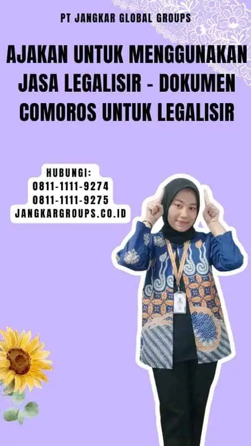 Ajakan untuk Menggunakan Jasa Legalisir - Dokumen Comoros untuk Legalisir