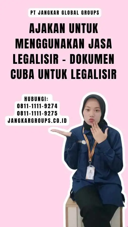 Ajakan untuk Menggunakan Jasa Legalisir - Dokumen Cuba untuk Legalisir