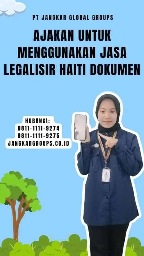 Ajakan untuk Menggunakan Jasa Legalisir Haiti Dokumen