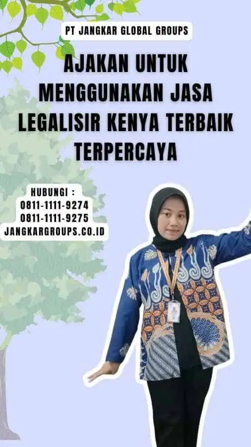 Ajakan untuk Menggunakan Jasa Legalisir Kenya Terbaik Terpercaya