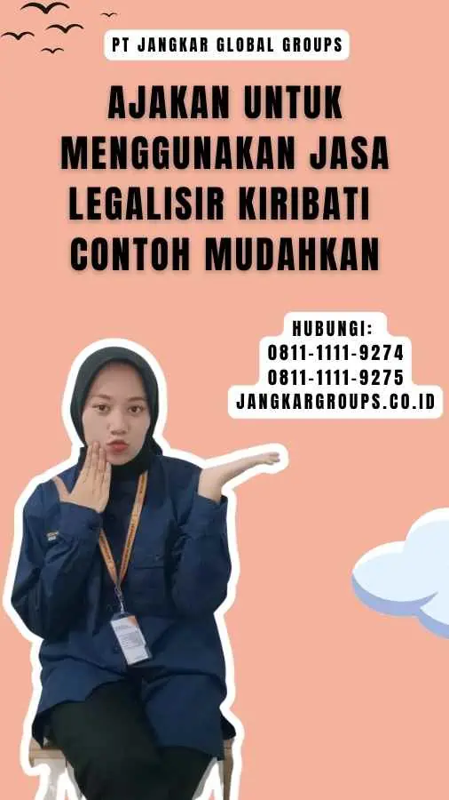 Ajakan untuk Menggunakan Jasa Legalisir Kiribati Contoh Mudahkan