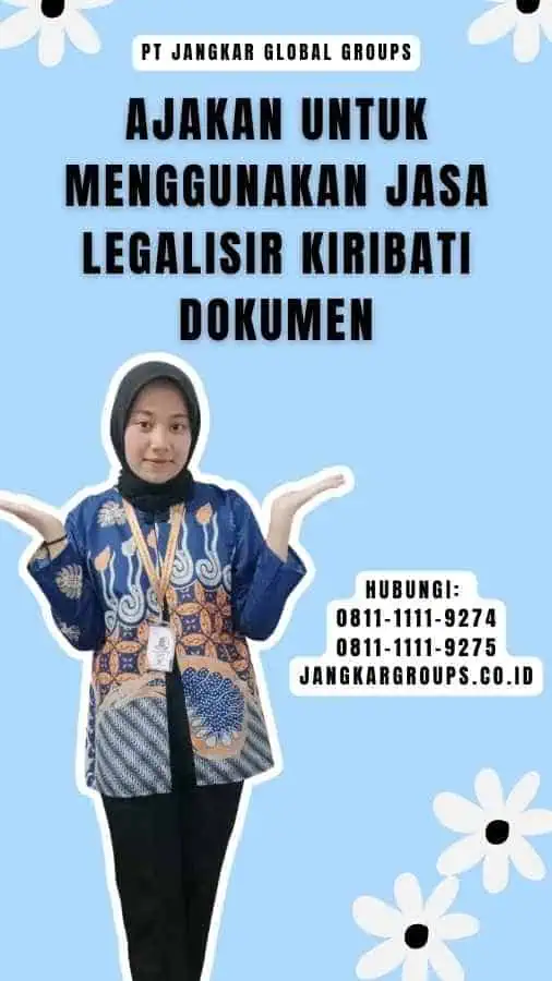 Ajakan untuk Menggunakan Jasa Legalisir Kiribati Dokumen