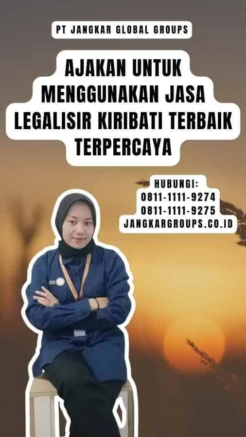 Ajakan untuk Menggunakan Jasa Legalisir Kiribati Terbaik Terpercaya