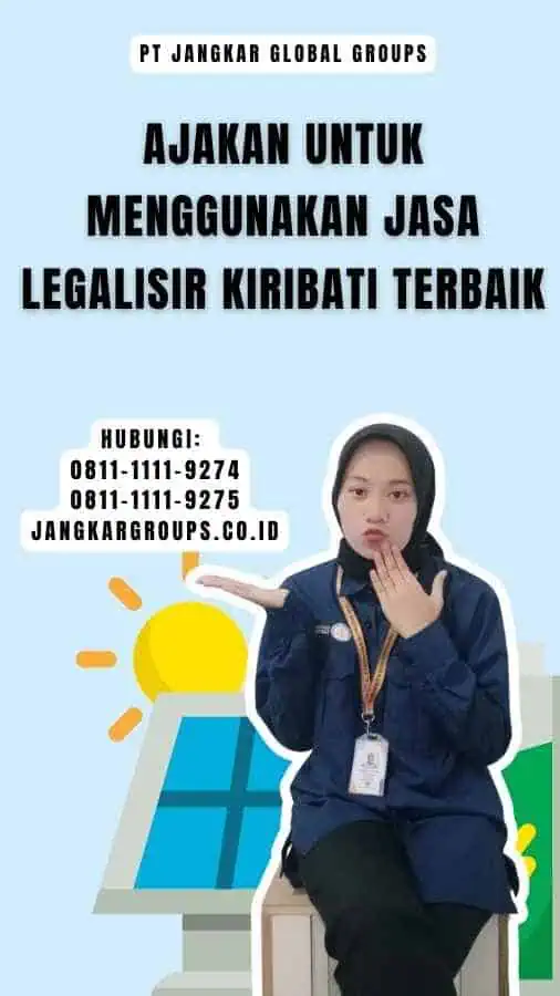 Ajakan untuk Menggunakan Jasa Legalisir Kiribati yang Terbaik