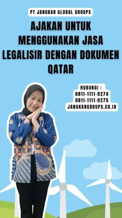 Ajakan untuk Menggunakan Jasa Legalisir dengan Dokumen Qatar