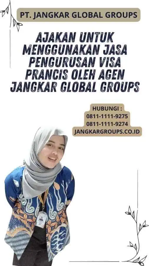 Ajakan untuk Menggunakan Jasa Pengurusan Visa Prancis oleh Agen Jangkar Global Groups