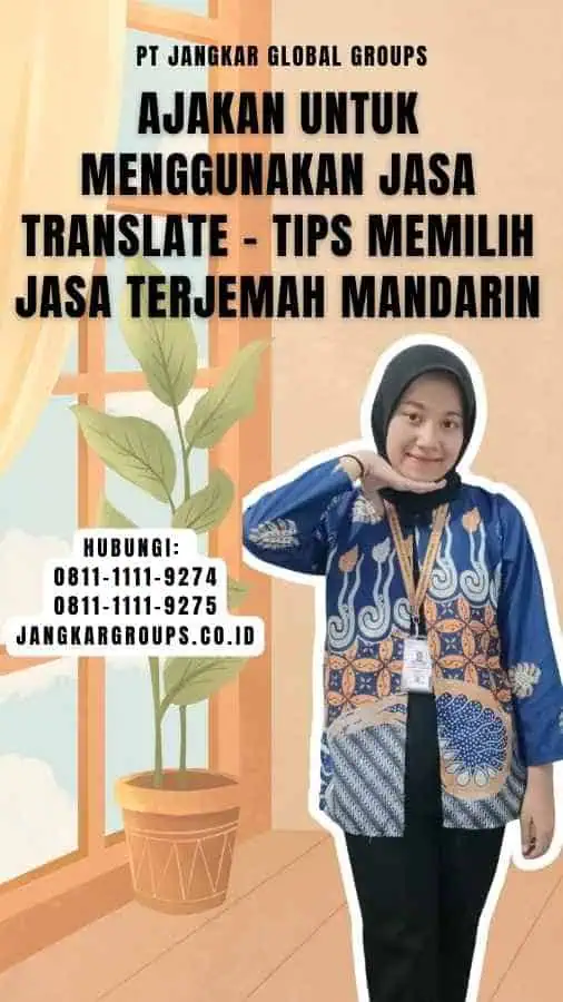 Ajakan untuk Menggunakan Jasa Translate - Tips Memilih Jasa Terjemah Mandarin