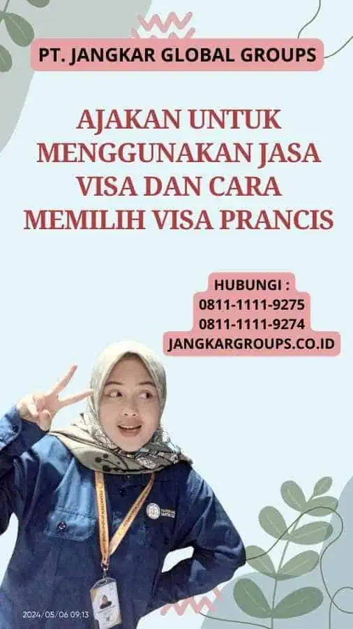 Ajakan untuk Menggunakan Jasa Visa Dan Cara Memilih Visa Prancis