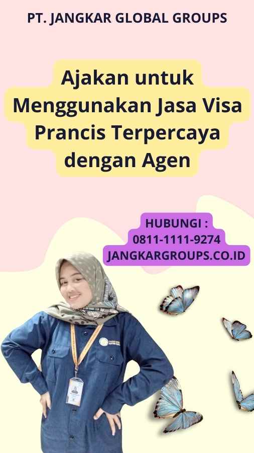 Ajakan untuk Menggunakan Jasa Visa Prancis Terpercaya dengan Agen