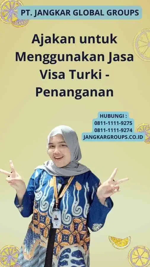 Ajakan untuk Menggunakan Jasa Visa Turki - Penanganan