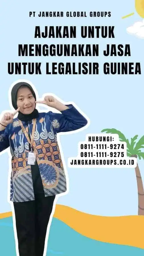 Ajakan untuk Menggunakan Jasa untuk Legalisir Guinea